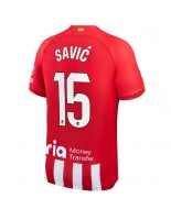 Atletico Madrid Stefan Savic #15 Domácí Dres 2023-24 Krátký Rukáv